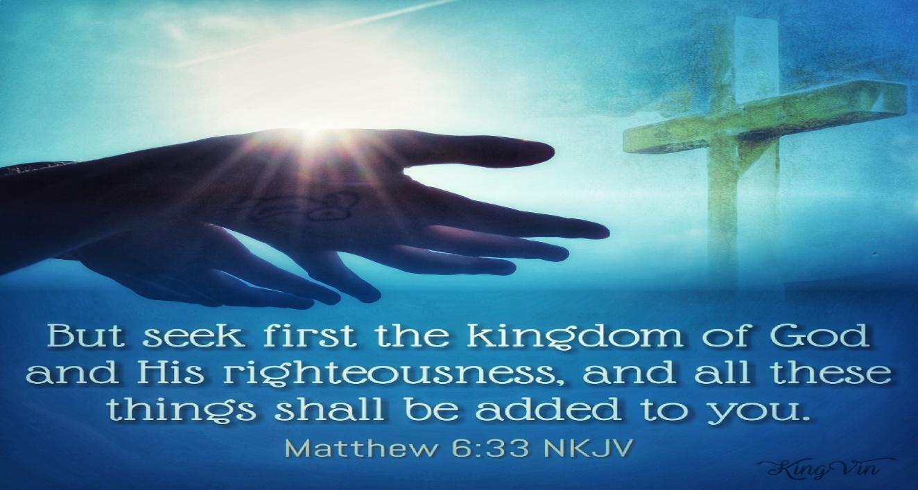 Seek first the kingdom of God - I Live For JESUS