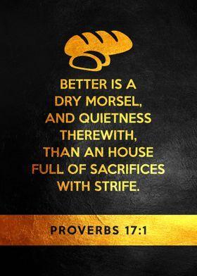 'Proverbs 17 1' Poster, picture, metal print, paint by ABConcepts | Displate | Powerful bible ...