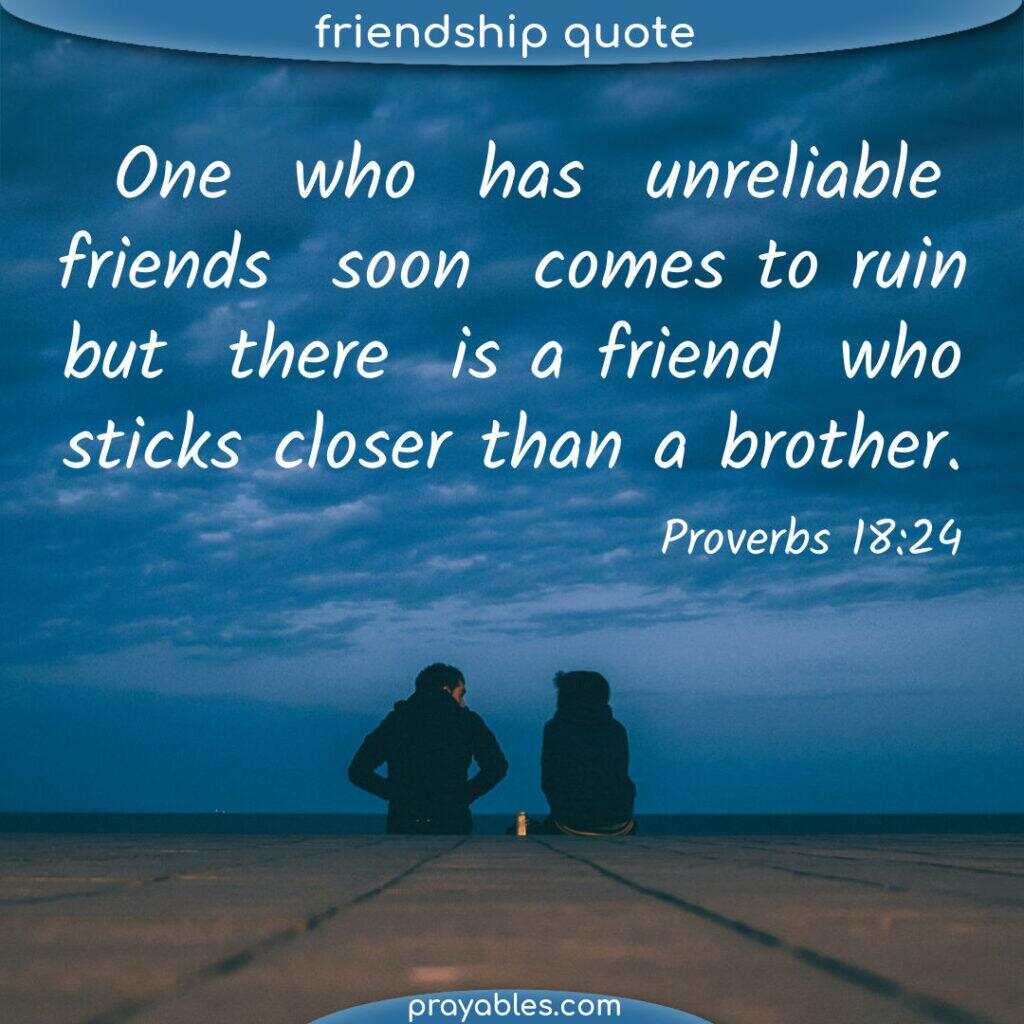 Bible: Proverbs 18:24 - Prayables
