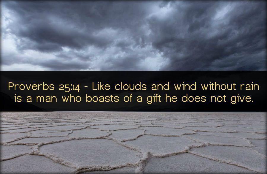 Proverbs 25:14 | Proverbs, Todays verse, Faith scripture