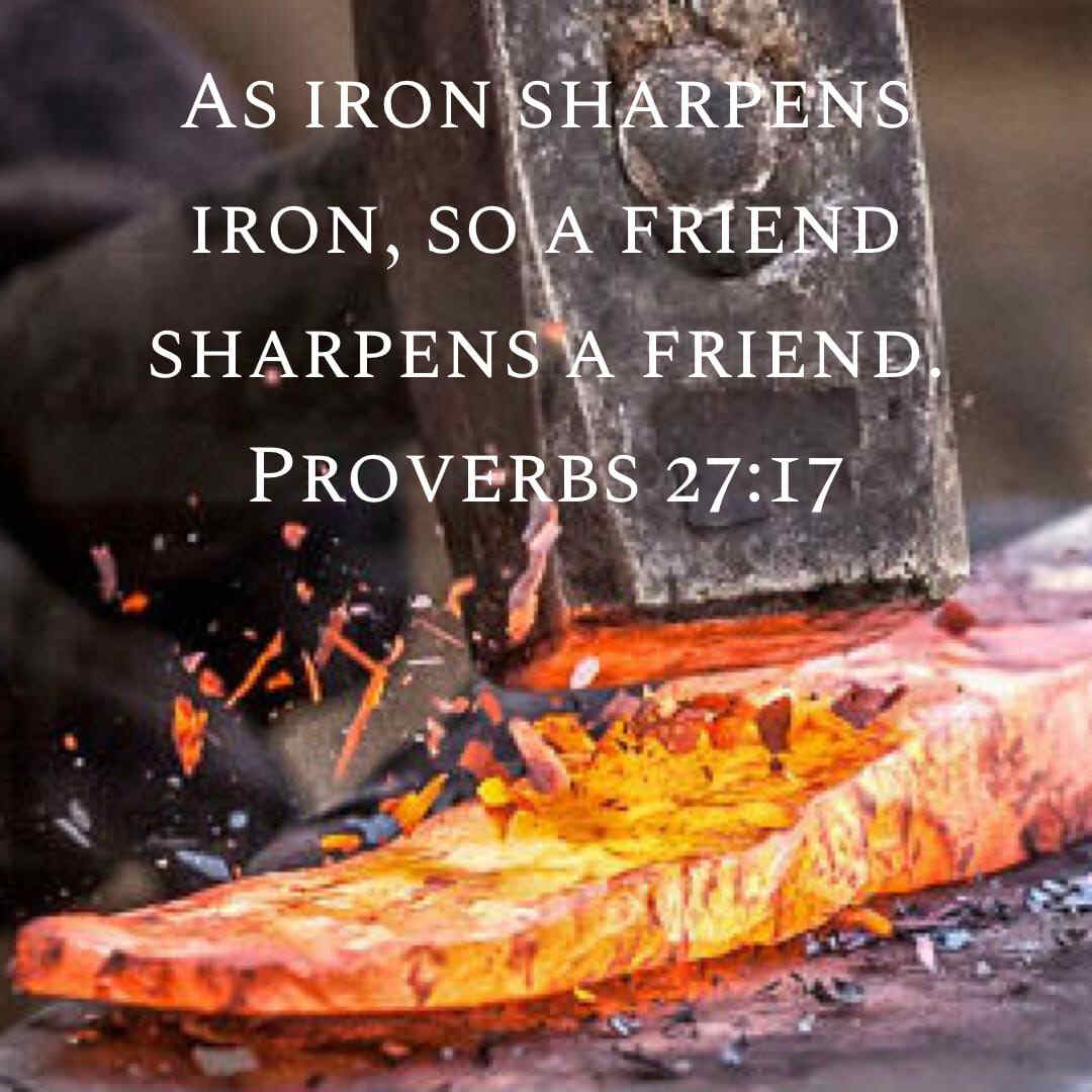 Proverbs 27 17 as iron sharpens iron so a friend sharpens a friend new living translation nlt ...