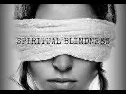 BIBLE STUDY: Spiritual Blindness