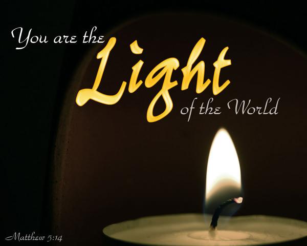 You Are The Light Of The World Quotes. QuotesGram