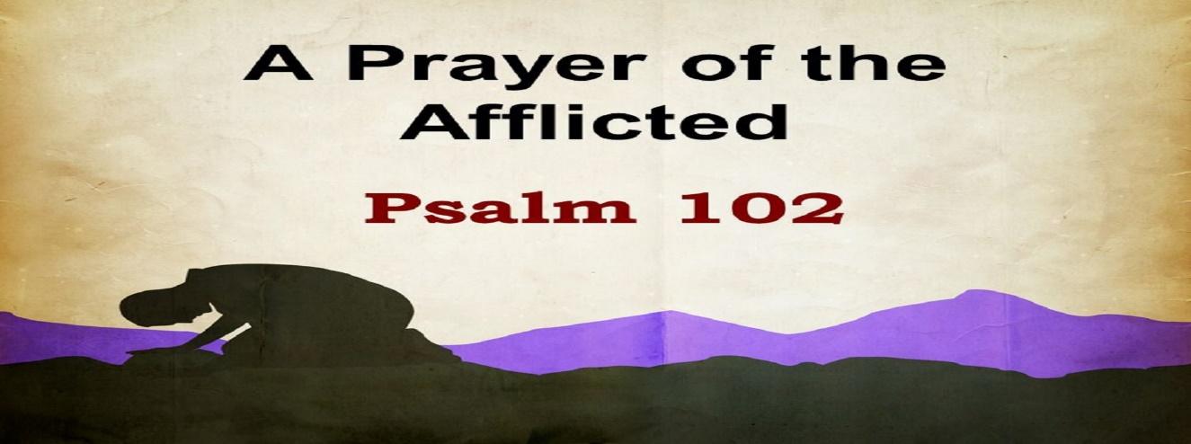 Psalm 102 A prayer of an afflicted man (Listen to Dramatized or Read) - GNT - Uplifting Scriptures
