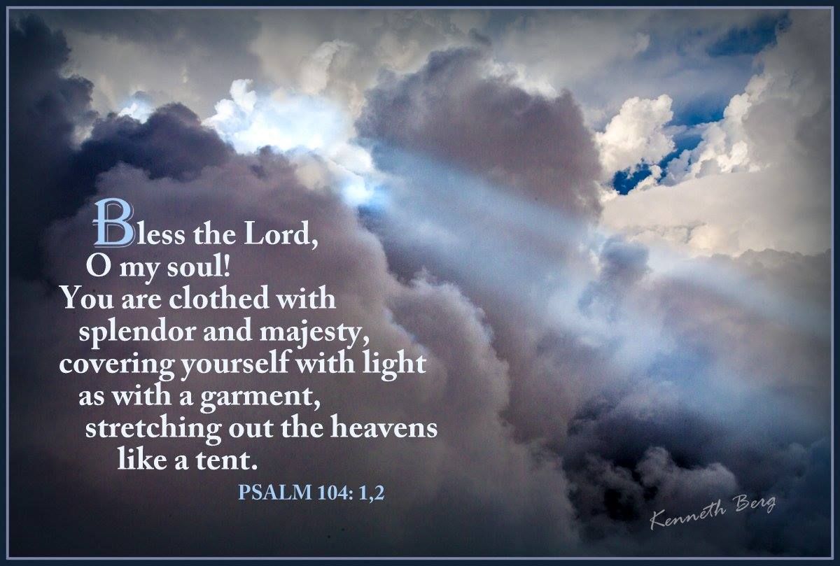 Psalm 104:1,2 | Psalm 104, Psalms, Book of psalms