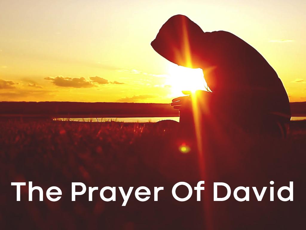 The Prayer Of David - Heavenview UPC