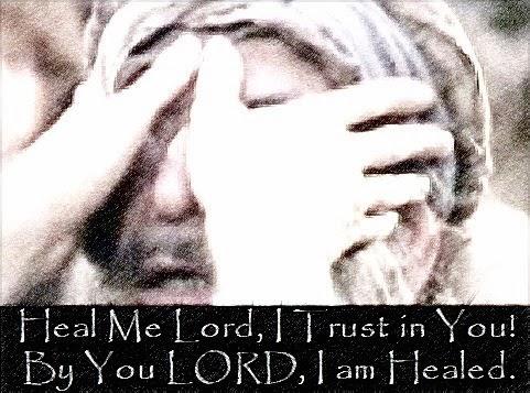 Faithful Resources for all Christian: Heal Me Lord, By You Lord I am Healed, Lord I TRUST in You