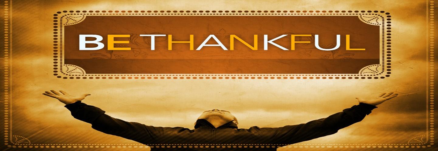Photos Of Biblical Explanations Pt. 2: Be "THANKFUL"