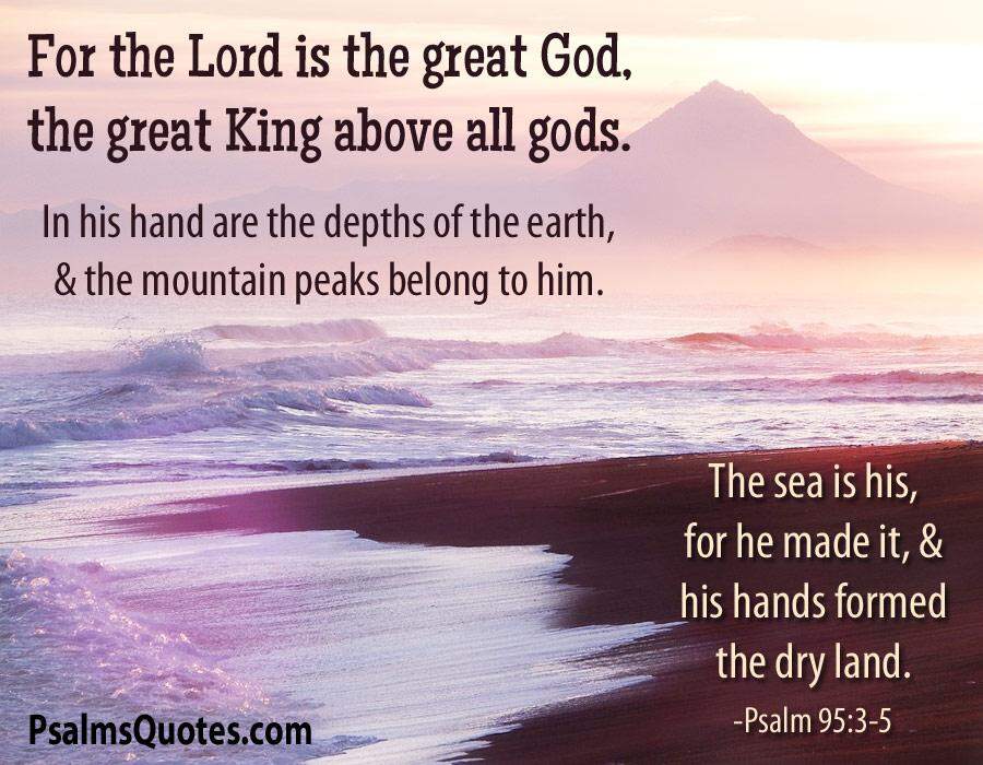 Psalm 95:3-5 - Bible Verse about Creation and Nature